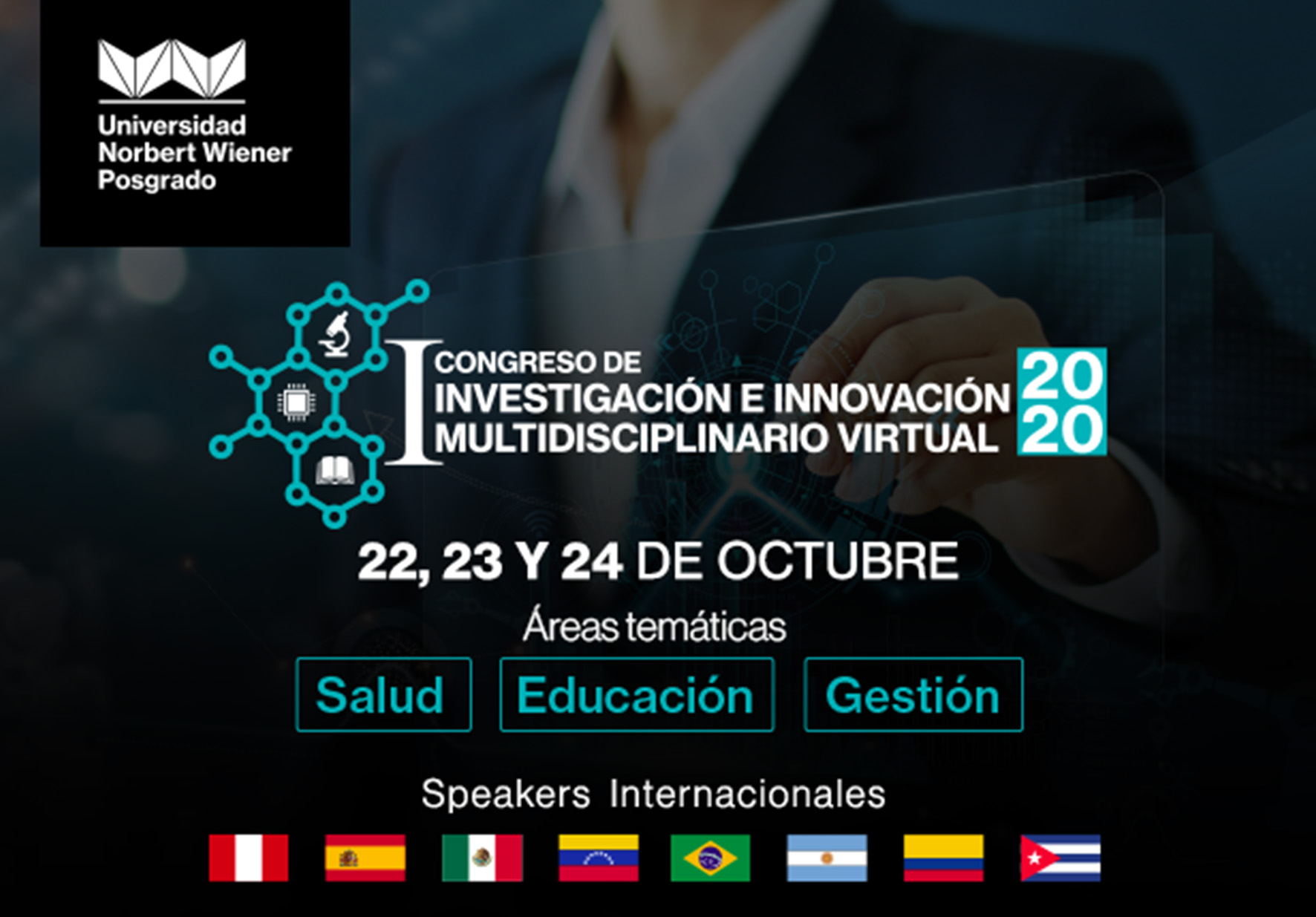 I CONGRESO DE INVESTIGACIÓN E INNOVACIÓN MULTIDISCIPLINARIO VIRTUAL REALIZARÁ ESCUELA DE POSGRADO DE LA UNIVERSIDAD NORBERT WIENER