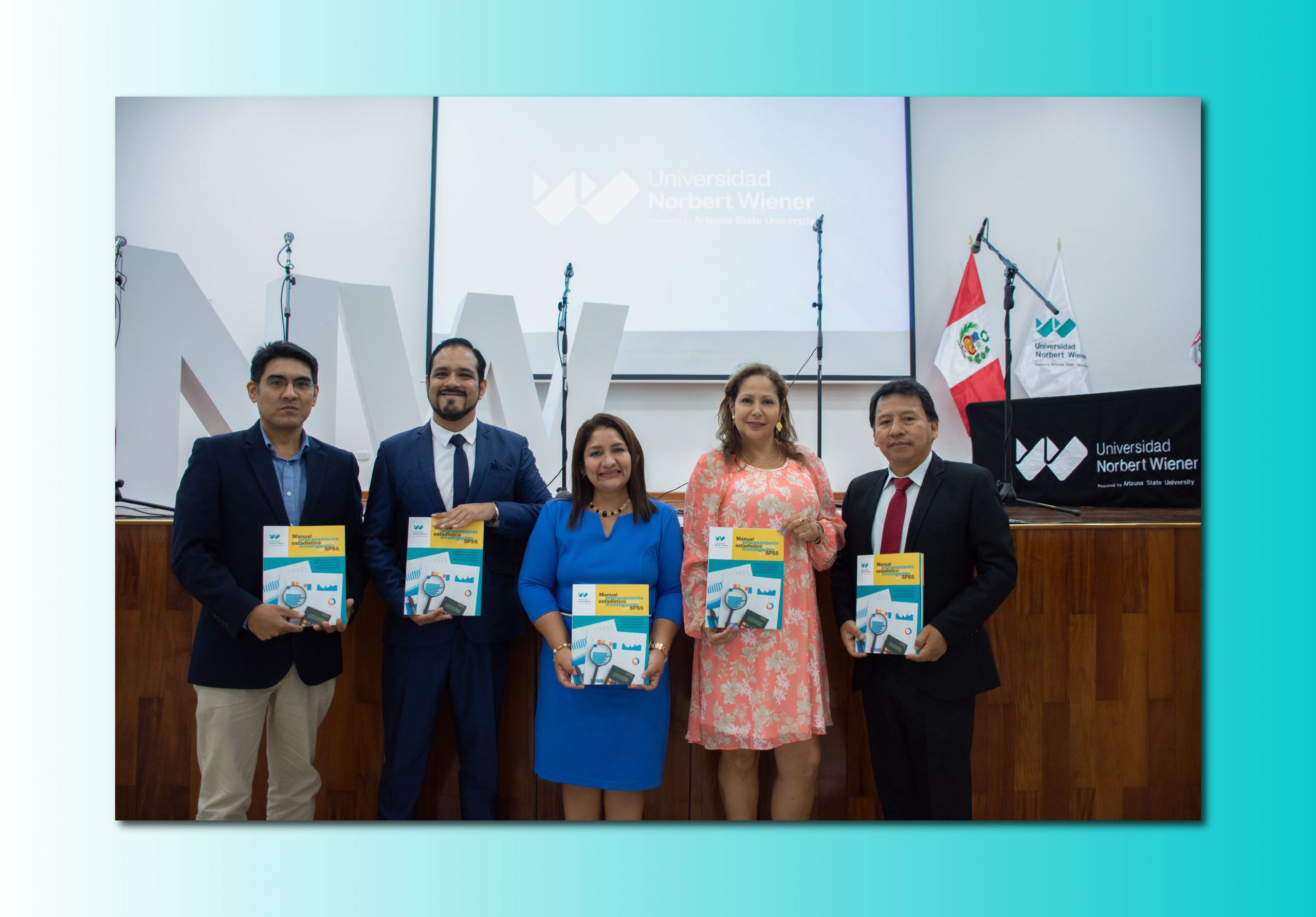 FONDO EDITORIAL DE LA UNIVERSIDAD NORBERT WIENER PRESENTÓ LIBRO «MANUAL DE PROCESAMIENTO ESTADÍSTICO PARA LA INVESTIGACIÓN CON SPSS», EN VERSIÓN IMPRESA