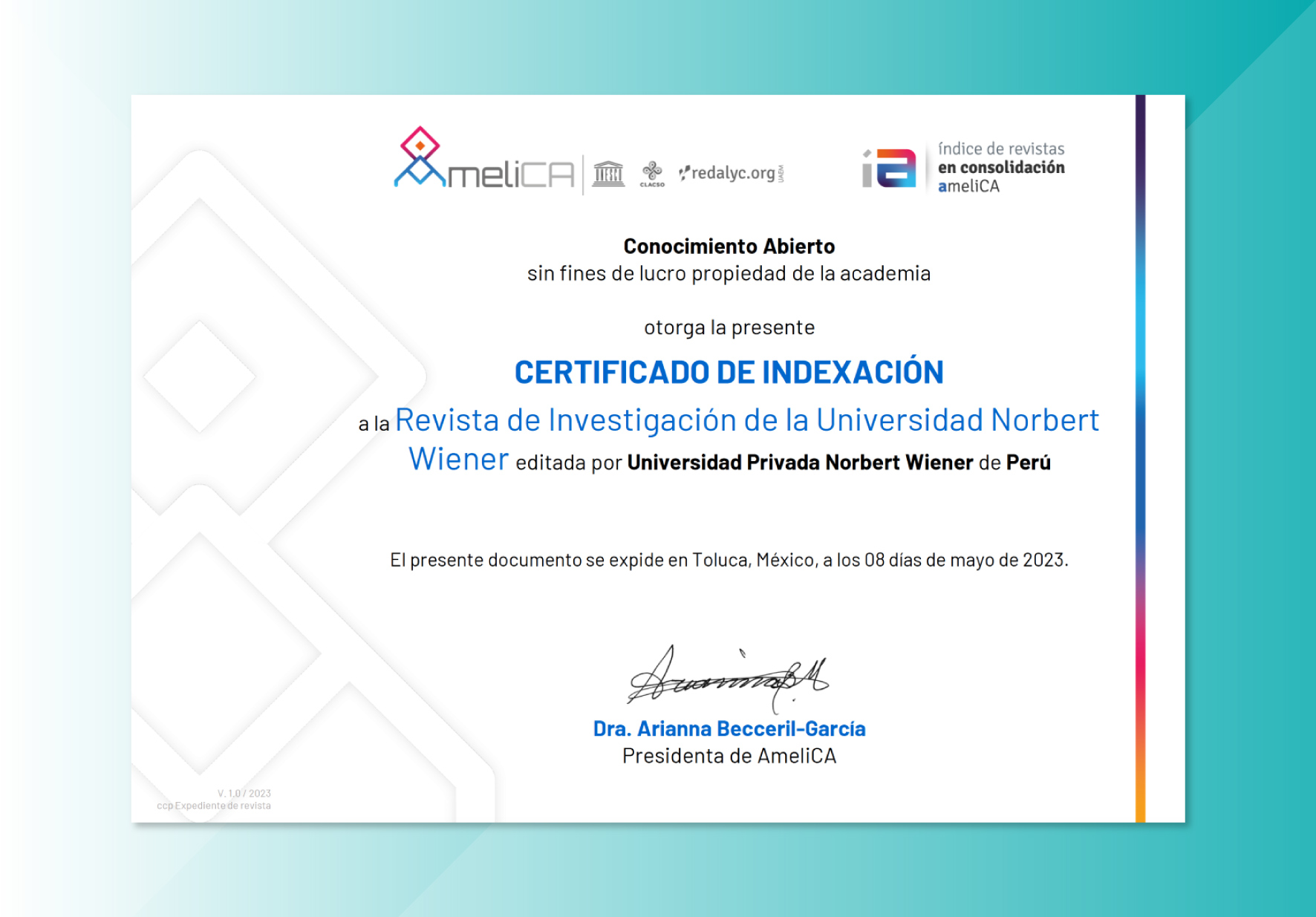 REVISTA DE INVESTIGACIÓN DE LA UNIVERSIDAD NORBERT WIENER SE INTEGRA AL ÍNDICE DE REVISTAS EN CONSOLIDACIÓN AMELICA