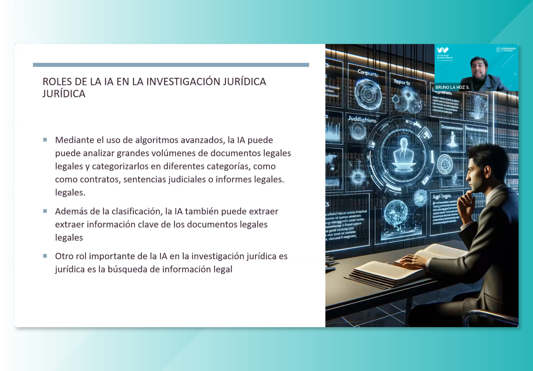 UNIVERSIDAD NORBERT WIENER ORGANIZÓ SEGUNDA JORNADA INTERNACIONAL “NAVEGANDO LAS FRONTERAS LEGALES Y ÉTICAS EN LA ERA DIGITAL”