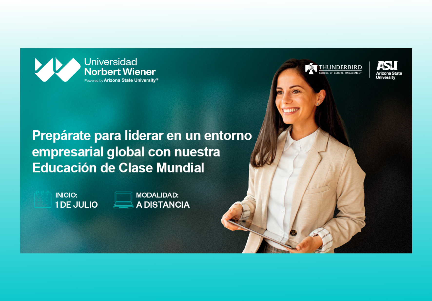 ESCUELA DE POSGRADO DE LA UNIVERSIDAD NORBERT WIENER LANZA MAESTRÍA EN ADMINISTRACIÓN DE NEGOCIOS (MBA) POTENCIADA POR ARIZONA STATE UNIVERSITY